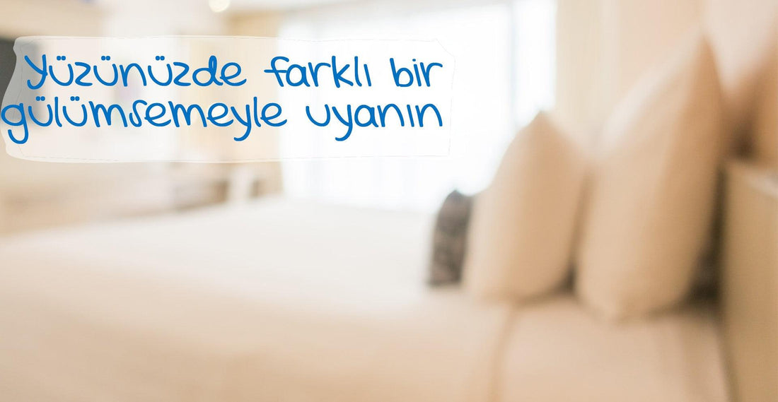 Yüzünüzde farklı bir gülümsemeyle uyanın - www.maviayyatak.com